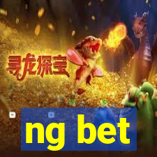 ng bet